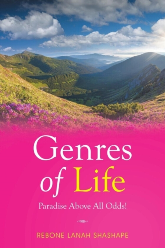 Genres of Life -Paradise Above All Odds! av Rebone Lanah Shashape (Paperback)