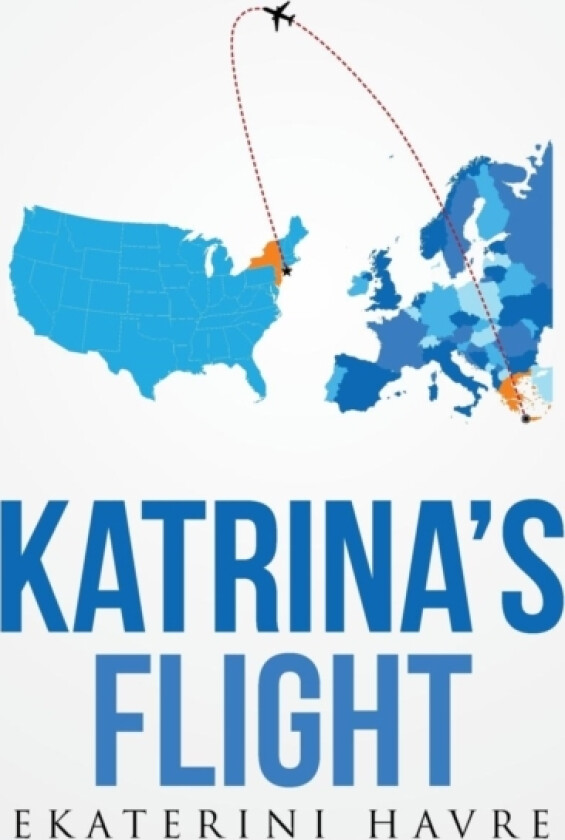 Katrina's Flight av Ekaterini Havre (Hardcover)