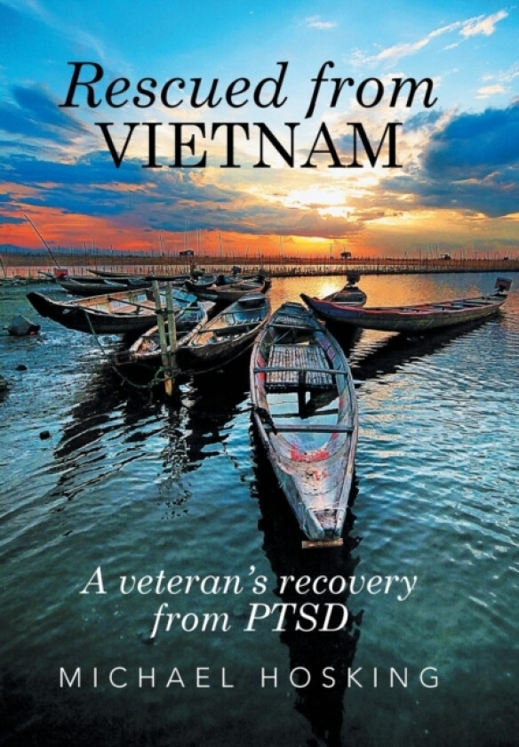 Rescued from Vietnam av Michael Hosking (Hardcover)