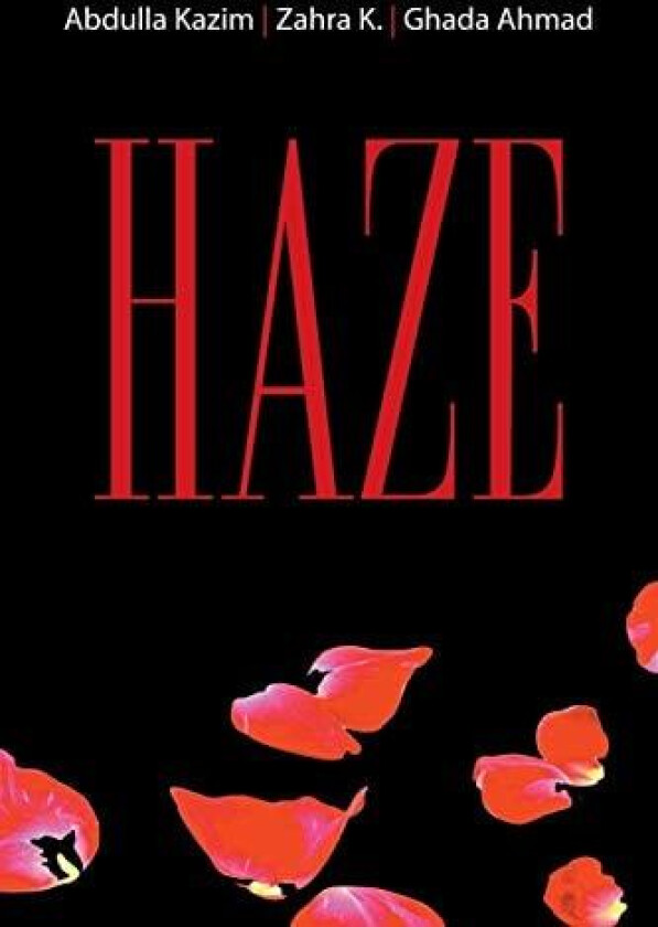Haze av Abdulla Kazim, Zahra K., Ghada Ahmad (Paperback)