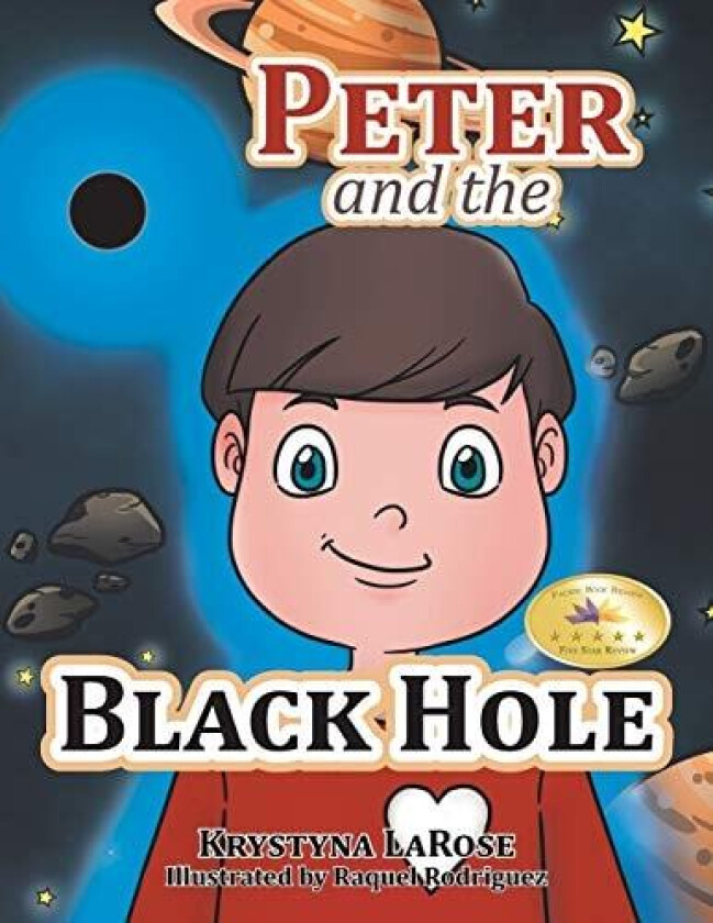 Peter and the Black Hole av Krystyna Larose (Paperback)