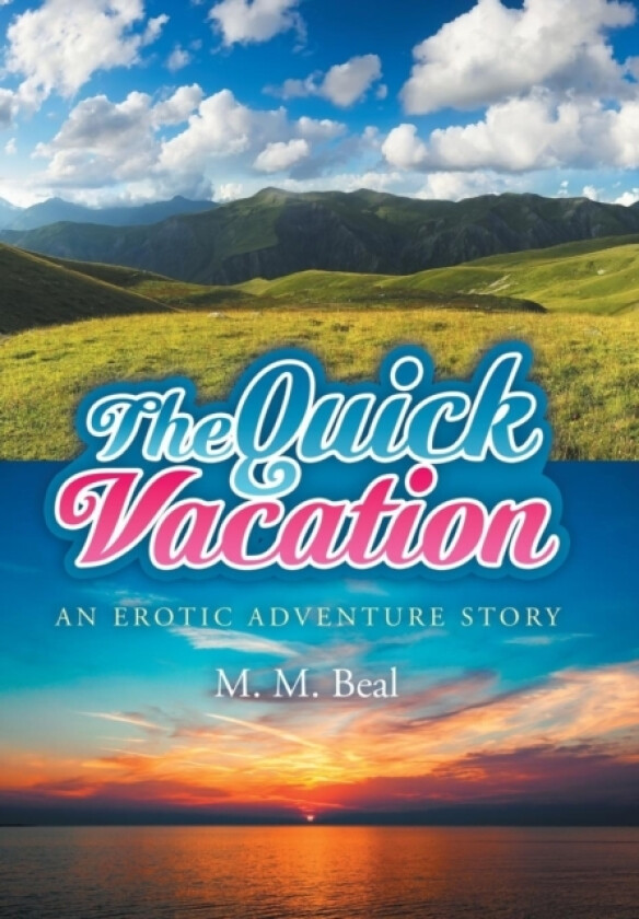 The Quick Vacation av M M Beal (Hardcover)