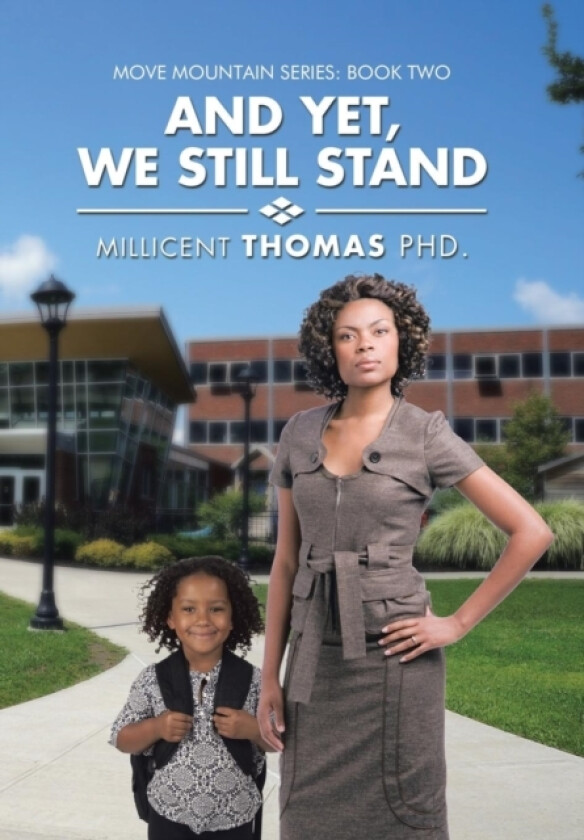 And Yet, We Still Stand av Millicent PhD Thomas (Hardcover)