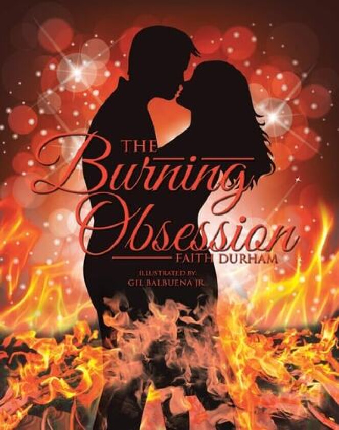 The Burning Obsession av Faith Durham (Paperback)