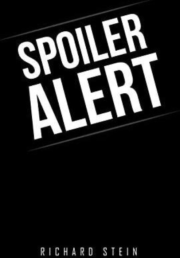 Spoiler Alert av Richard Stein (Paperback)