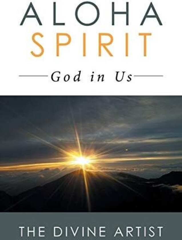 Aloha Spirit av The Divine Artist (Paperback)