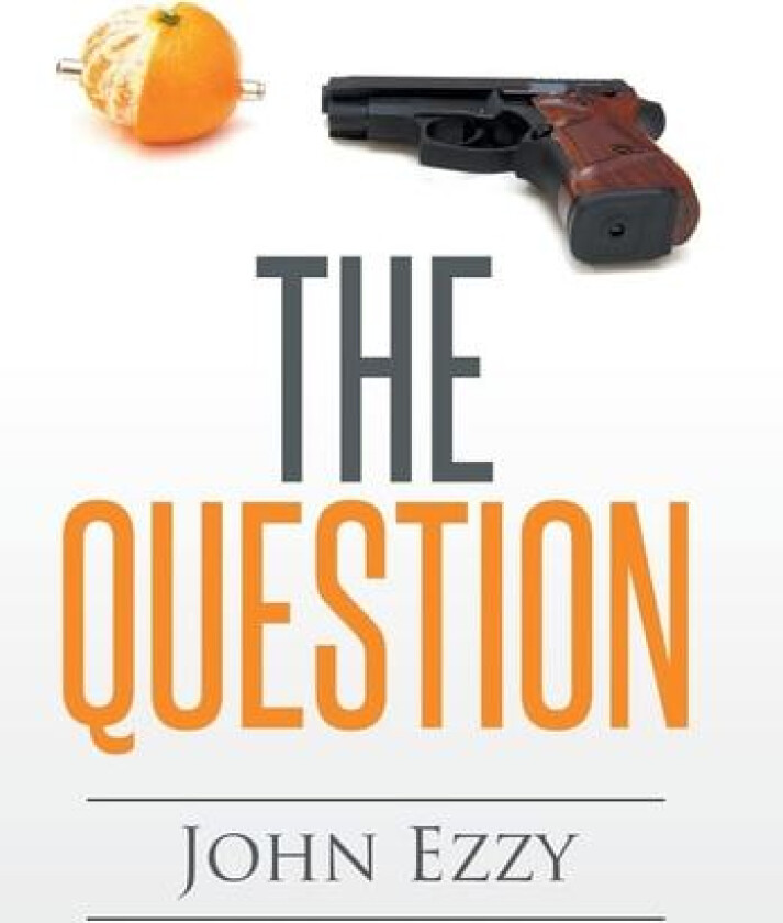The Question av John Ezzy (Hardcover)