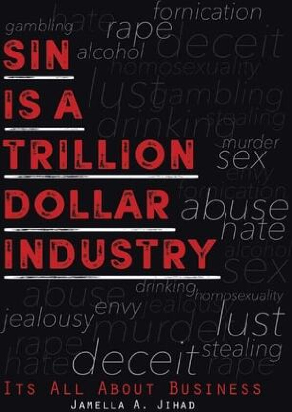 Sin Is A Trillion Dollar Industry av Jamella A. Jihad (Paperback)
