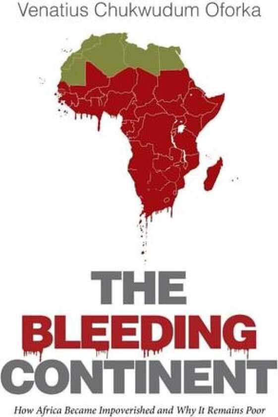 The Bleeding Continent av Venatius Chukwudum Oforka (Paperback)