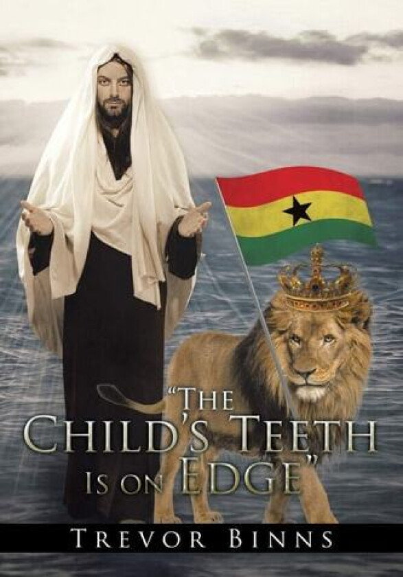 The Child's Teeth Is on Edge av Trevor Binns (Paperback)