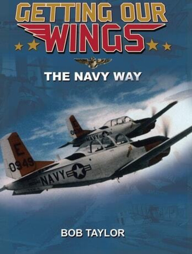 Getting Our Wings av Bob Taylor (Hardcover)
