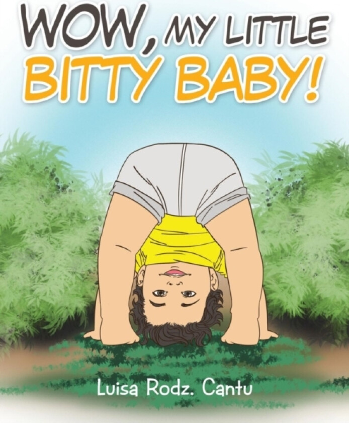 Wow, My Little Bitty Baby! av Luisa Cantu (Paperback)