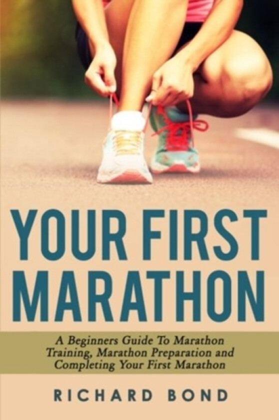 Your First Marathon av Richard Bond (Paperback)