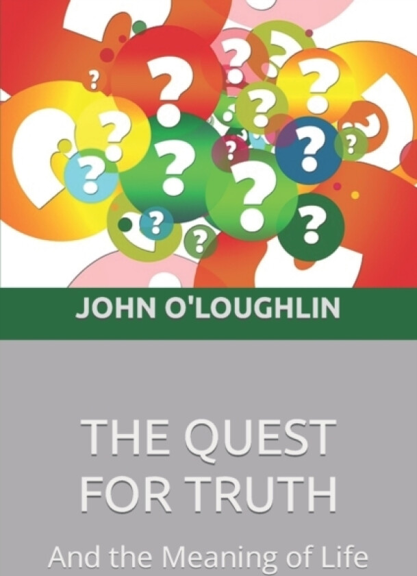 The Quest for Truth av John O'Loughlin (Paperback)