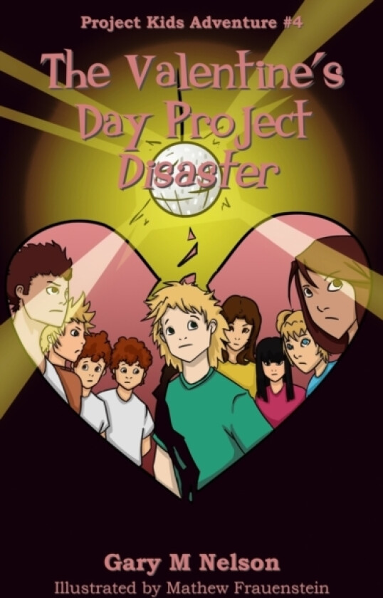 The Valentine's Day Project Disaster av Gary M Nelson Pmp (Paperback)