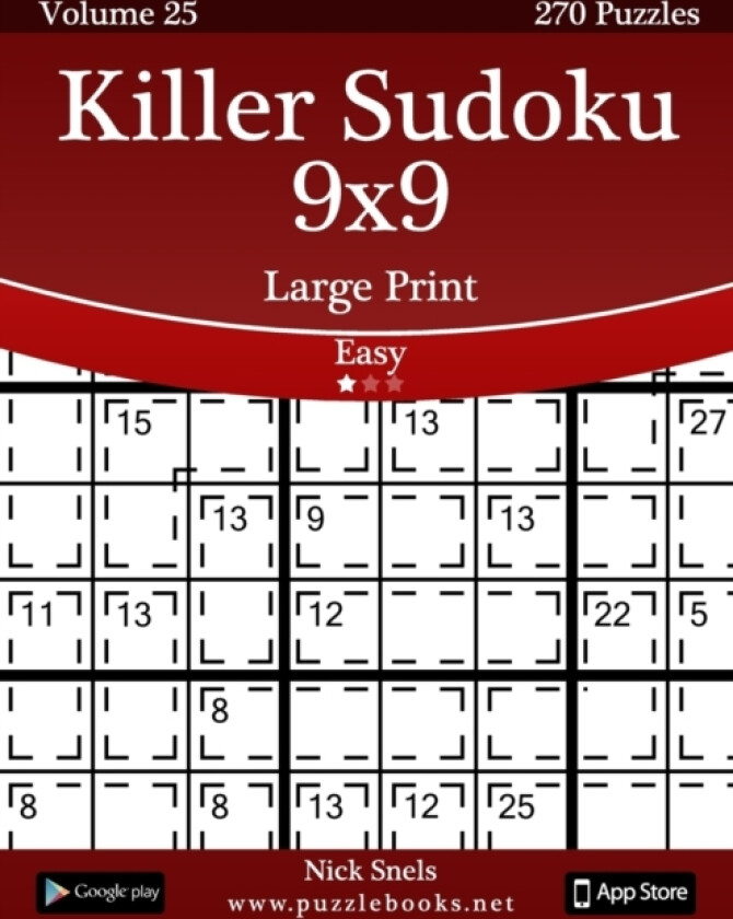 Killer Sudoku 9x9 Large Print - Easy - Volume 25 - 270 Logic Puzzles av Nick Snels (Paperback)