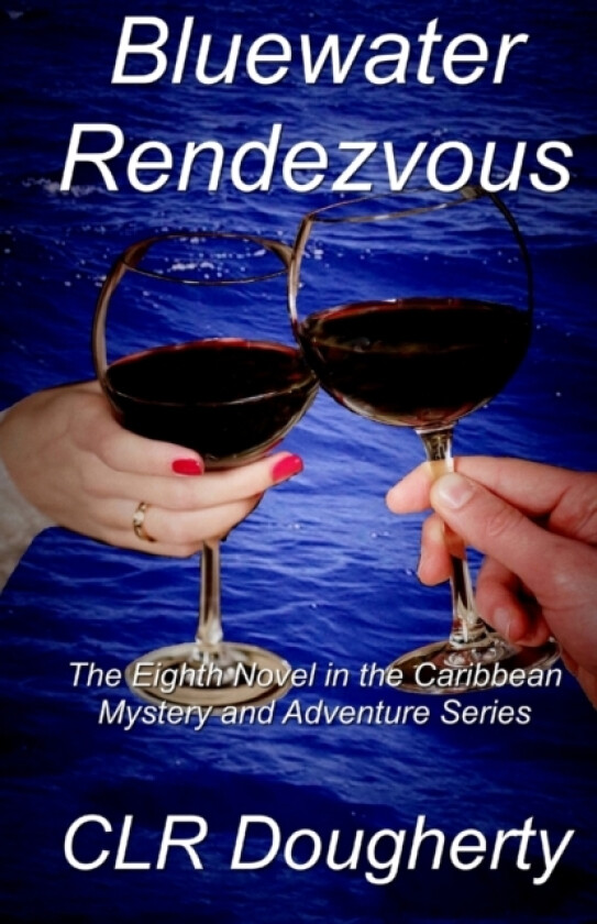 Bluewater Rendezvous av C L R Dougherty (Paperback)