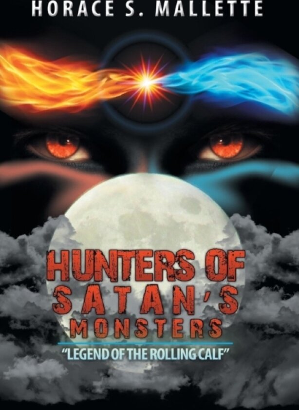 Hunters of Satan's Monsters av Horace S Mallette (Paperback)