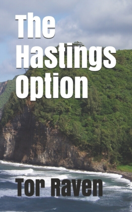 The Hastings Option av Tor Raven (Paperback)