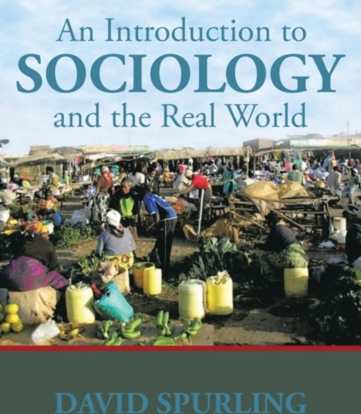 An Introduction to Sociology and the Real World av David Spurling (Paperback)