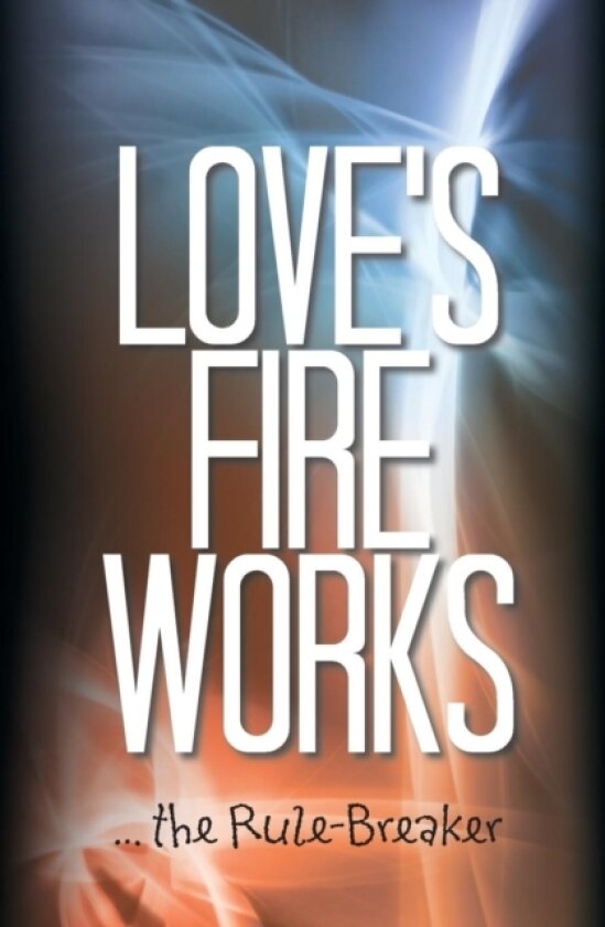 Love's Fire Works av Andrew Carey (Paperback)