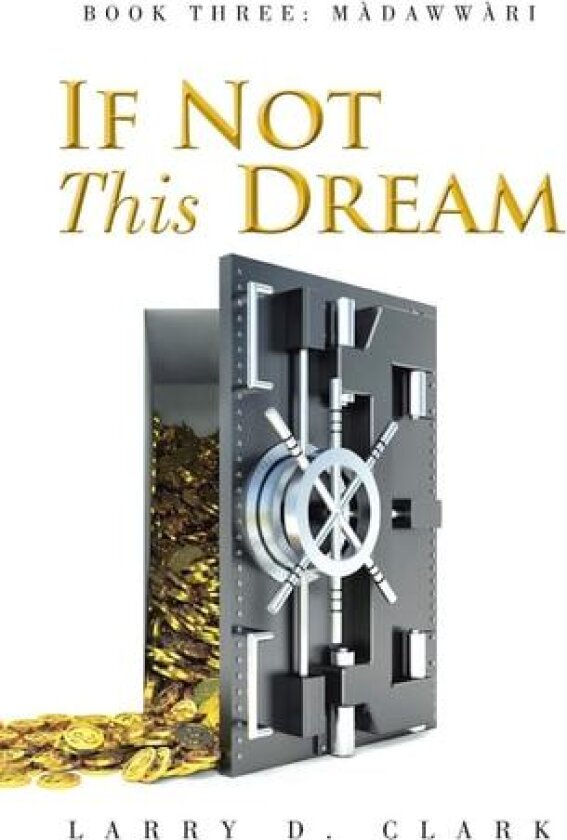 If Not This Dream av Larry D Clark (Paperback)