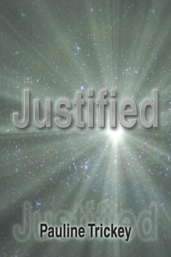 Justified av Pauline Trickey (Paperback)