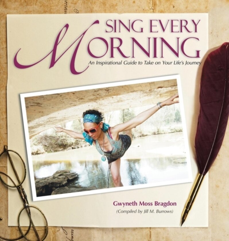 Sing Every Morning av Gwyneth Moss Bragdon (Hardcover)