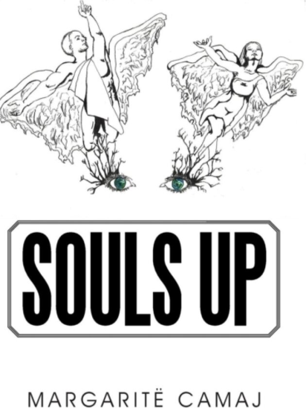 Souls Up av Margarite Camaj (Hardcover)