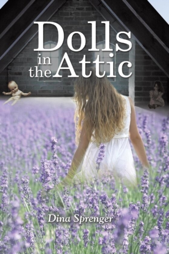 Dolls in the Attic av Dina Sprenger (Paperback)