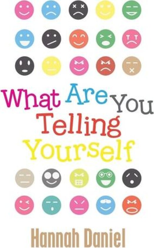 What Are You Telling Yourself av HANNAH DANIEL (Hardcover)