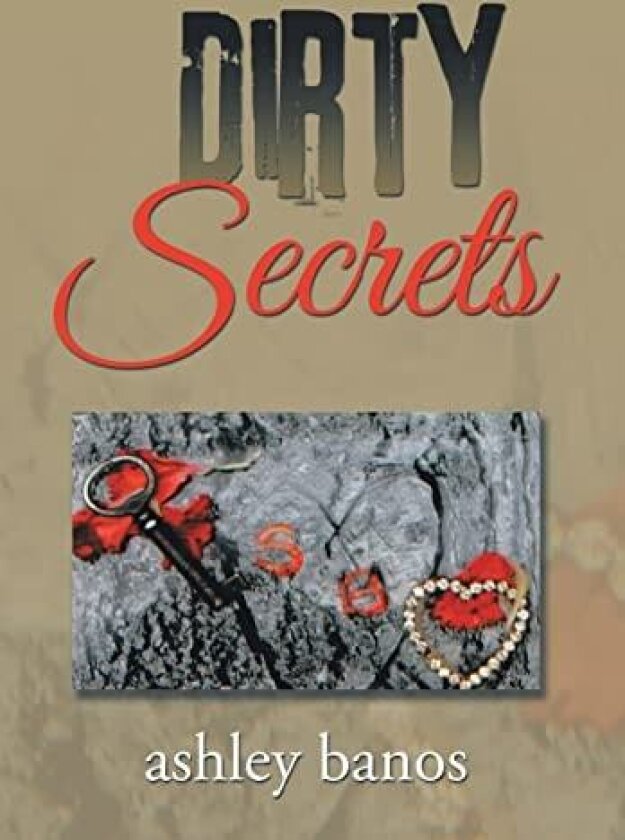 Dirty Secrets av Ashley Banos (Hardcover)
