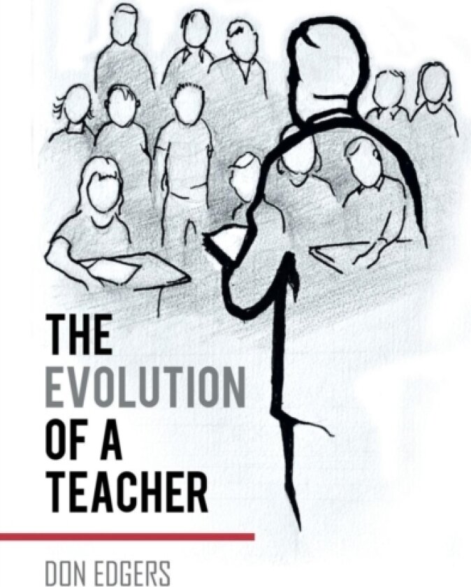 The Evolution of a Teacher av Don Edgers (Paperback)