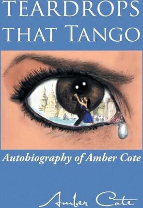 Teardrops that Tango av Amber Cote (Paperback)