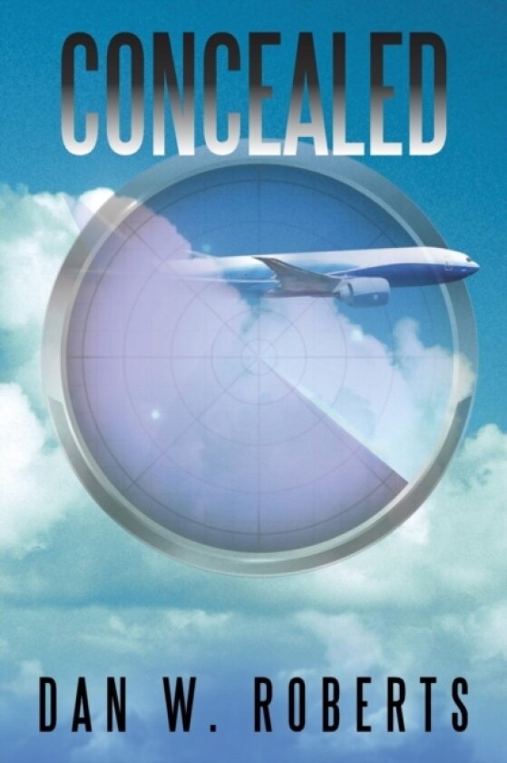Concealed av Dan W Roberts (Paperback)