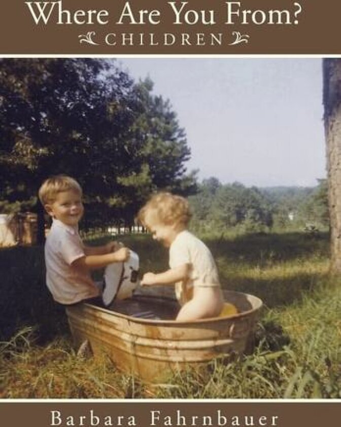 Where Are You From?: Children av Barbara Fahrnbauer (Hardcover)