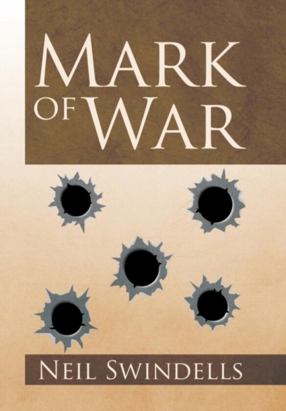 Mark of War av Neil Swindells (Hardcover)
