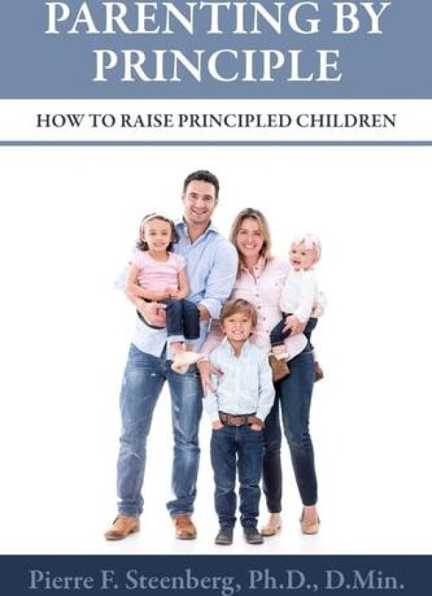 Parenting By Principle av D Min PH D Steenberg (Paperback)