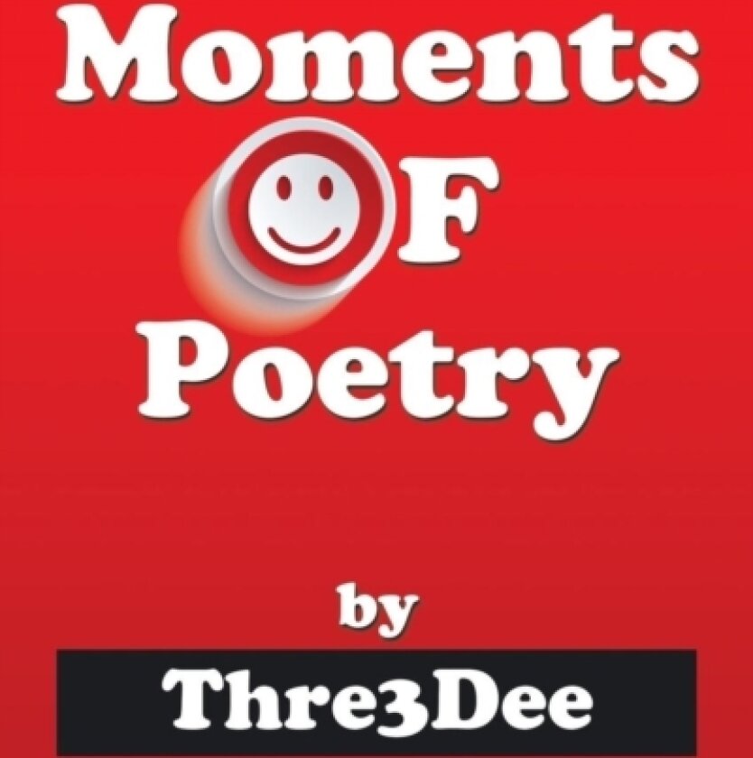 Moments of Poetry av Thre3dee (Paperback)