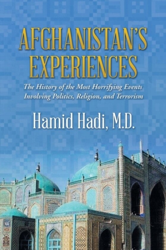 Afghanistan's Experiences av M D Hamid Hadi (Paperback)