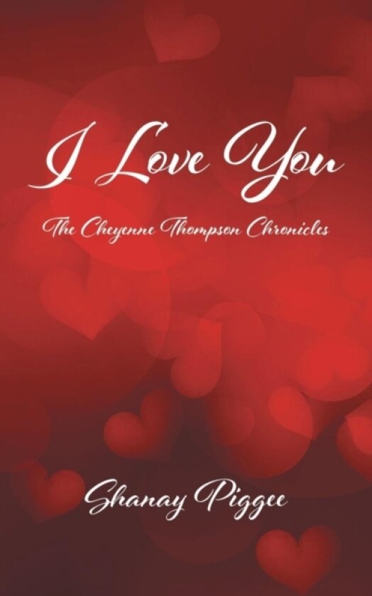 I Love You av SHANAY PIGGEE (Paperback)