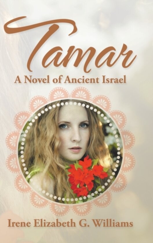 Tamar av Irene Elizabeth G Williams (Hardcover)
