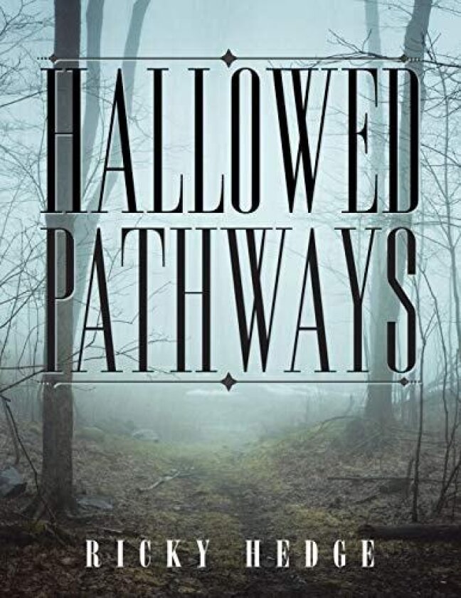 Hallowed Pathways av Ricky Hedge (Paperback)