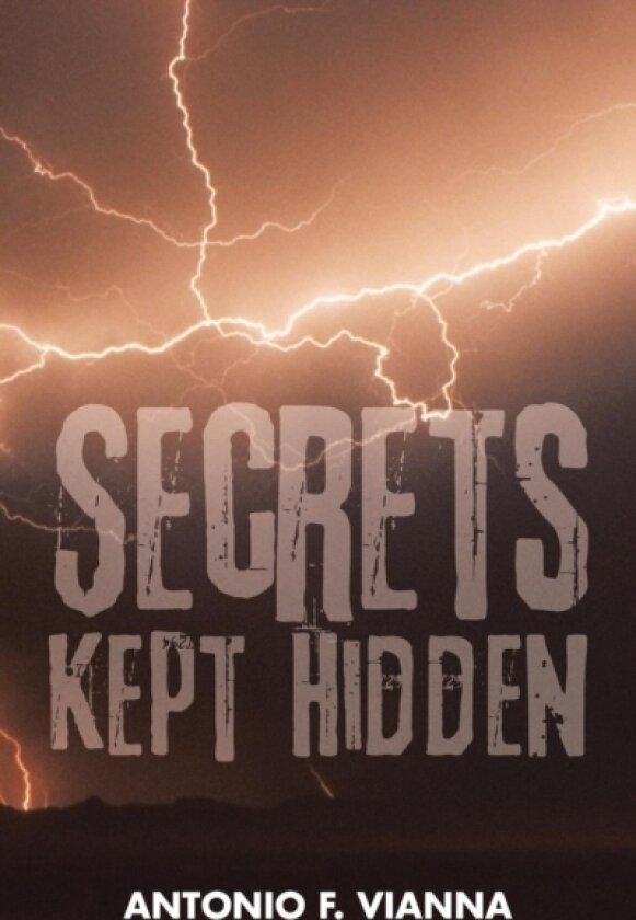 Secrets Kept Hidden av Antonio F Vianna (Paperback)
