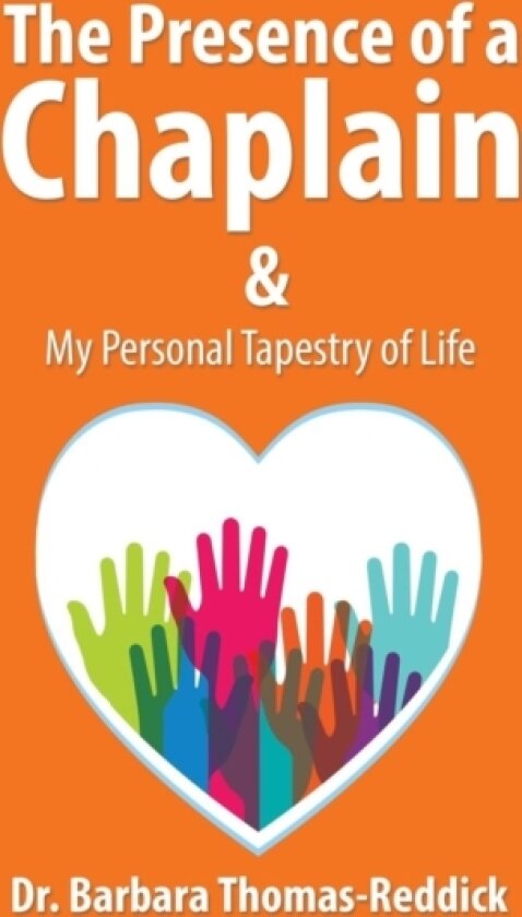 The Presence of a Chaplain av Dr Barbara Thomas-Reddick (Paperback)