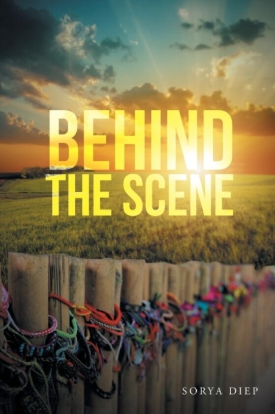 Behind the Scene av Sovanna Soeung (Paperback)