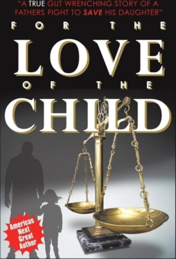 For the Love of the Child av CEDRIC MARLOW (Hardcover)