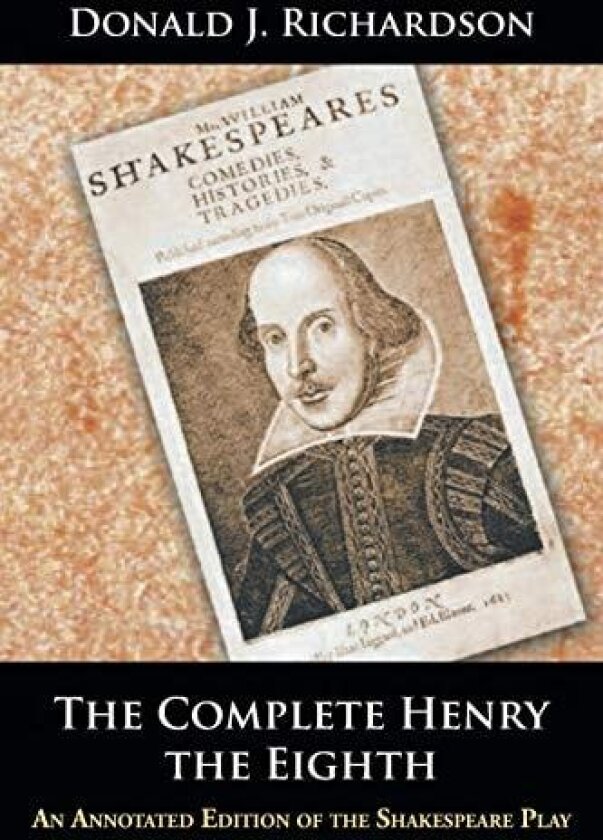 The Complete Henry the Eighth av Donald J Richardson (Paperback)