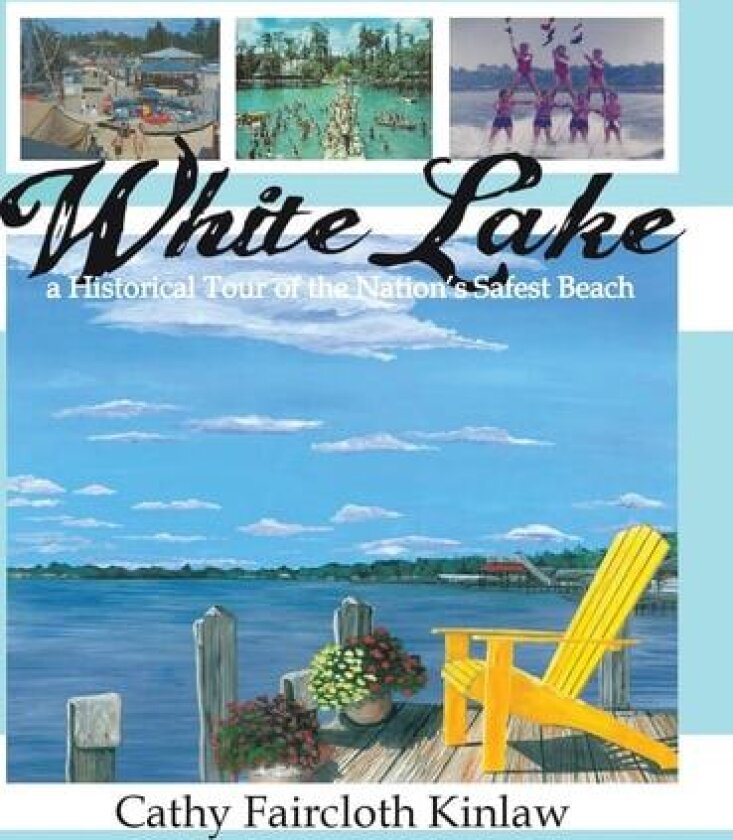 White Lake av Cathy Faircloth Kinlaw (Hardcover)