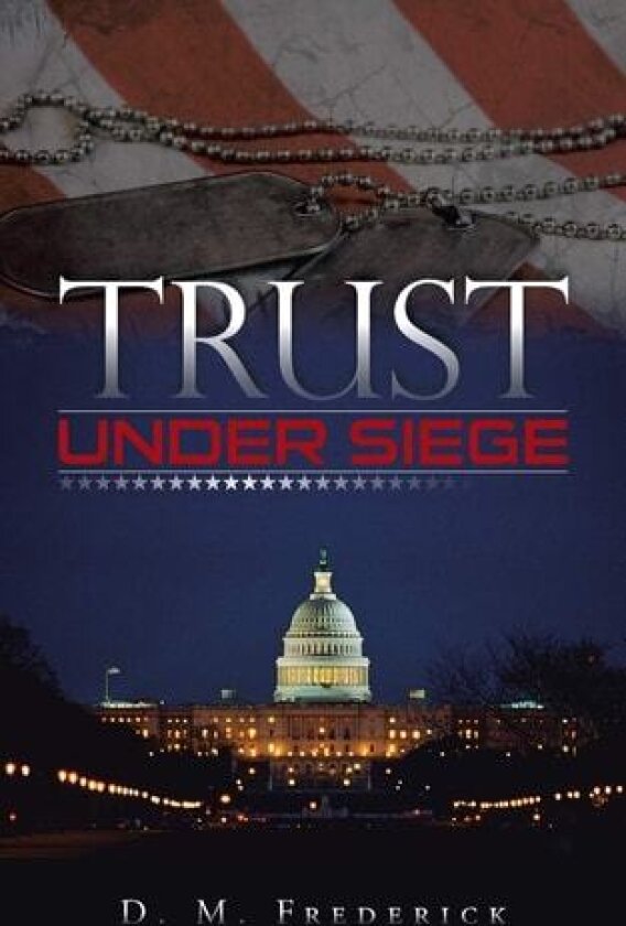 Trust Under Siege av D M Frederick (Paperback)